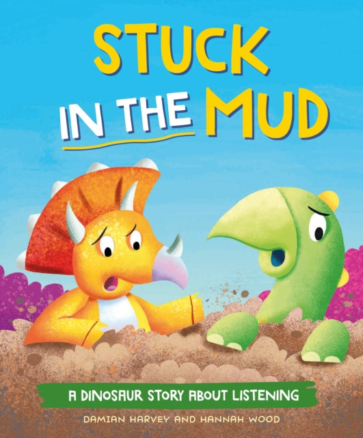 Book cover of: Dinosaur Story: Stuck in the Mud