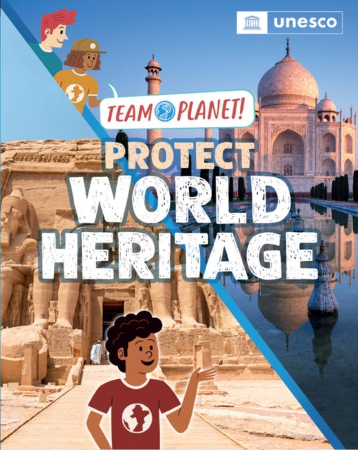 Book cover of: Team Planet!: Protect World Heritage