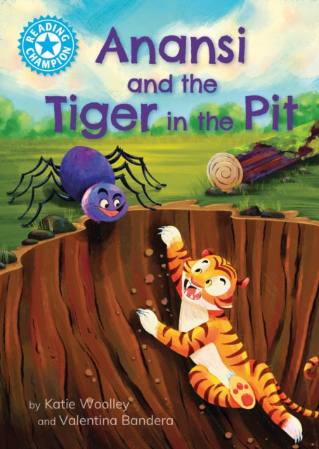 Book cover of: Reading Champion: Anansi and the Tiger in the Pit