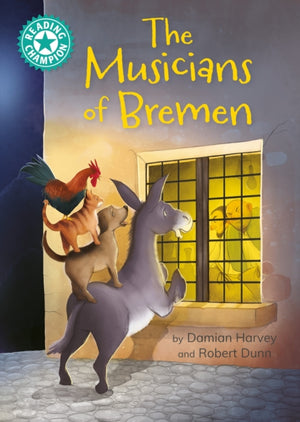 Reading Champion: The Musicians of Bremen, independent reading Turquoise 7