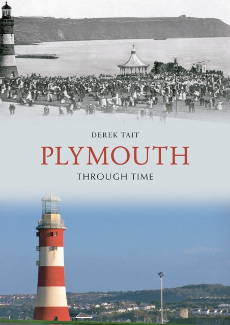 Book cover of: Plymouth Through Time