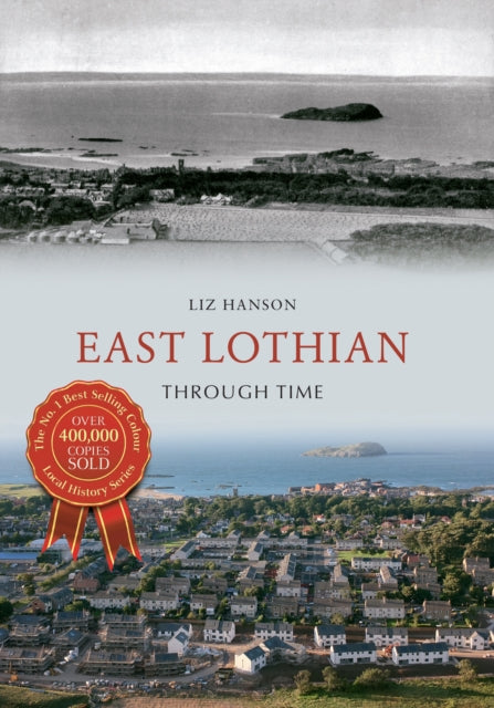 Book cover of: East Lothian Through Time