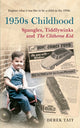 1950. aastate lapsepõlv: Spangles, Tiddlywinks ja Clitheroe laps