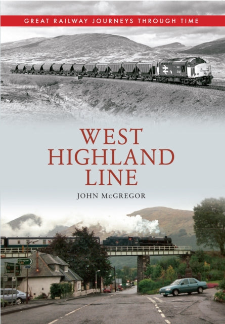 West Highland Line'i suurepärased raudteereisid läbi aja
