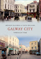 Book cover of: Galway City Through Time