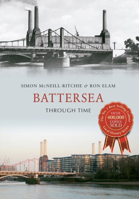 Book cover of: Battersea Through Time. By: Simon McNeill-Ritchie