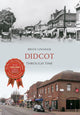 Book cover of: Didcot Through Time. By: B.F. Lingham