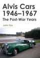 Book cover of: Alvis Cars 1946-1967. By: Fox, John