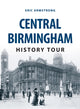 Book cover of: Central Birmingham History Tour. By: Eric Armstrong