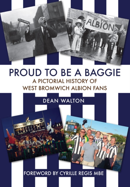 Book cover of: Proud to be a Baggie. By: Dean Walton