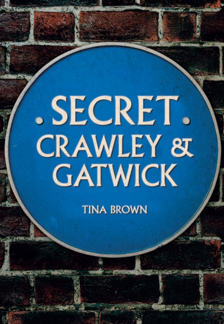 Salajane Crawley ja Gatwick