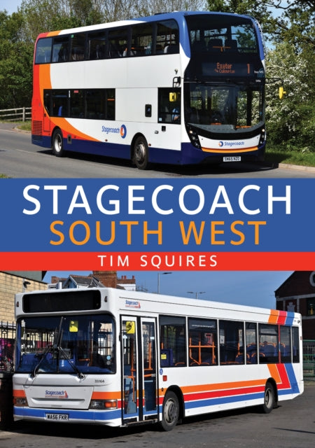 Book cover of: Stagecoach South West. By: Tim Squires