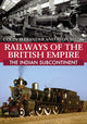 Book cover of: Railways of the British Empire: The Indian Subcontinent. By: Colin Alexander