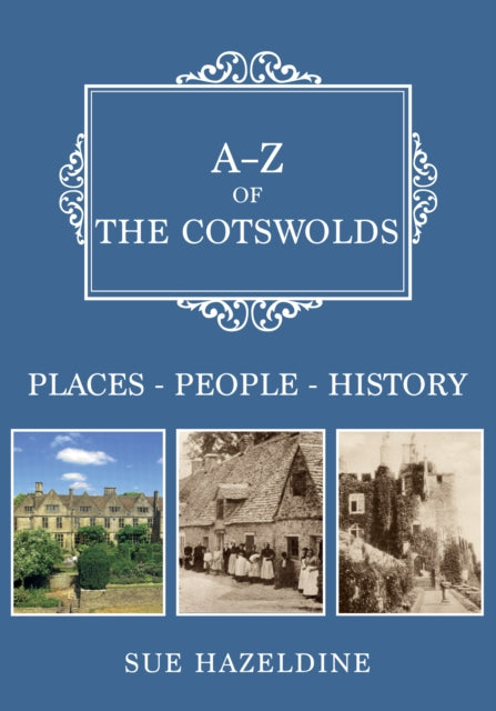 Book cover of: A-Z of the Cotswolds. By: Sue Hazeldine