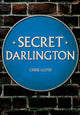 Book cover of: Secret Darlington. By: Chris Lloyd