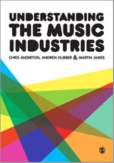 Book cover of: Understanding the Music Industries. By: Chris Anderton