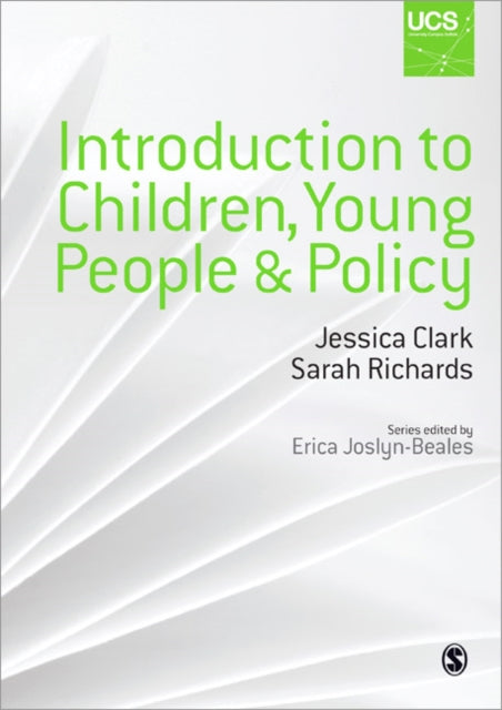Book cover of: Introduction to Children, Young People and Policy. By: Jessica Clark