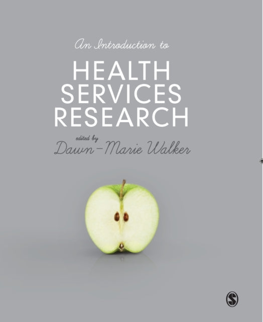Book cover of: Introduction to Health Services Research. By: Dawn-Marie Walker