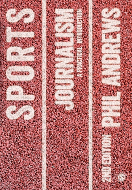 Book cover of: Sports Journalism. By: Phil Andrews