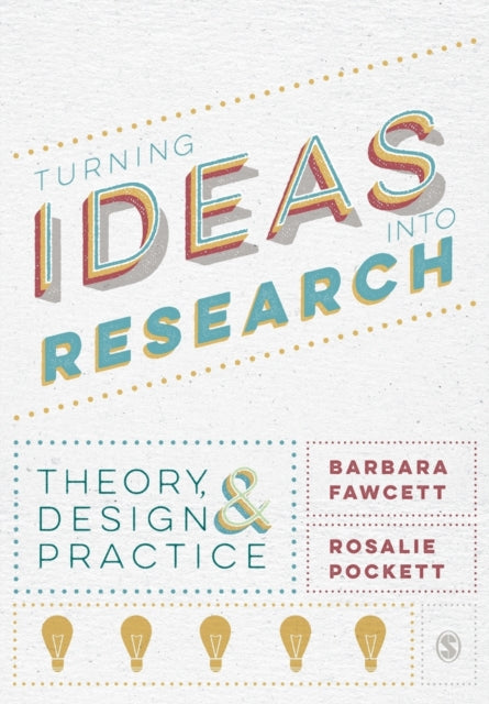 Book cover of: Turning Ideas into Research. By: Barbara Fawcett