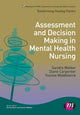 Book cover of: Assessment and Decision Making in Mental Health Nursing