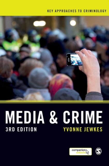 Book cover of: Media and Crime. By: Yvonne Jewkes