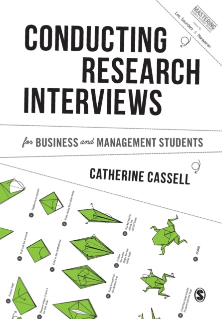 Book cover of: Conducting Research Interviews for Business and Management Students. By: Catherine Cassell