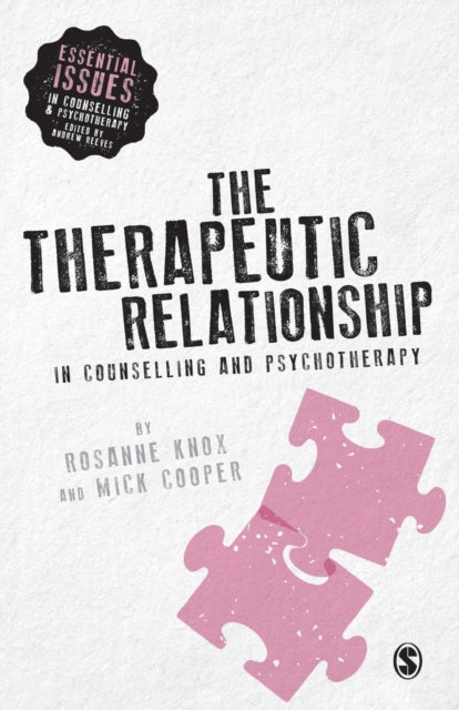 Book cover of: Therapeutic Relationship in Counselling and Psychotherapy. By: Rosanne Knox