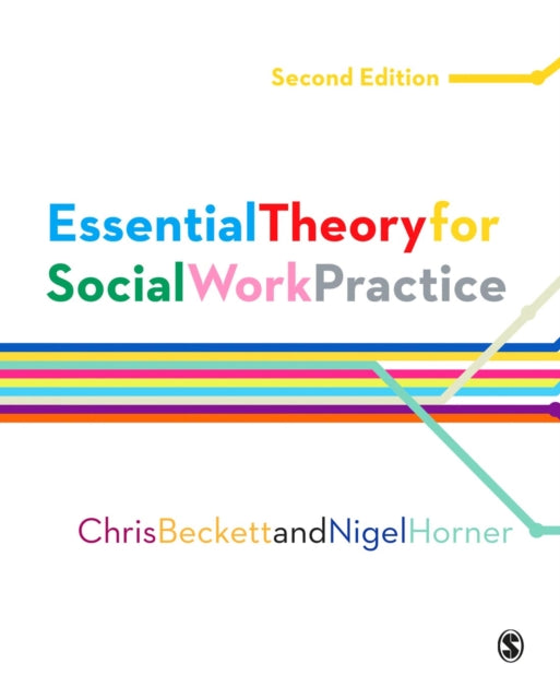 Book cover of: Essential Theory for Social Work Practice. By: Chris Beckett