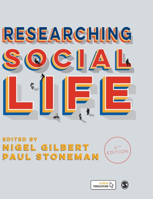 Book cover of: Researching Social Life. By: Nigel Gilbert