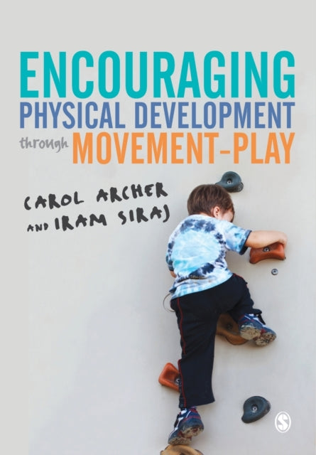 Book cover of: Encouraging Physical Development Through Movement-Play. By: Carol Archer