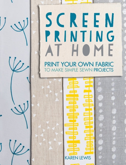 Book cover of: Screen Printing at Home