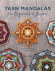 Book cover of: Yarn Mandalas for Beginners and Beyond. By: Inga Savage