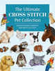 Book cover of: Ultimate Cross Stitch Pet Collection. By: Claire Crompton