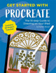 Get Started with Procreate, The 10-Step Guide to Drawing on Your iPad: Contains 20 Project Tutorials 9781446314678 Liz Kohler Brown