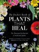 Pocket Book of Plants That Heal, The Illustrated Herbarium of Medicinal Plants 9781446316689 François Couplan
