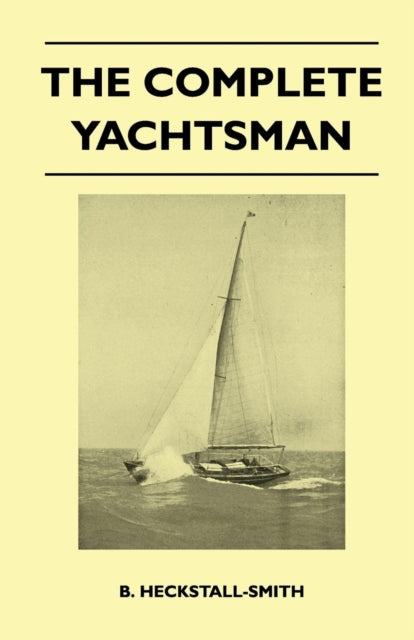 Book cover of: Complete Yachtsman. By: B. Heckstall-Smith