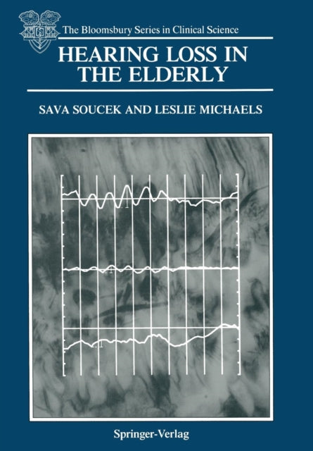 Book cover of: Hearing Loss in the Elderly. By: Sava Soucek