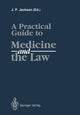 Book cover of: Practical Guide to Medicine and the Law. By: K. Clarke