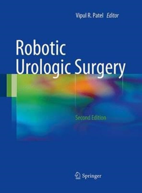 Book cover of: Robotic Urologic Surgery. By: Vipul R. Patel