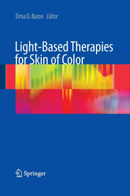 Book cover of: Light-Based Therapies for Skin of Color. By: Elma Baron