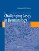 Book cover of: Challenging Cases in Dermatology. By: Mohammad Ali El-Darouti