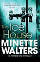 Book cover of: Ice House. By: Minette Walters