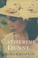 Book cover of: Another Kind of Life. By: Catherine Dunne