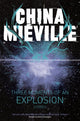 Book cover of: Three Moments of an Explosion: Stories. By: China Mi ville