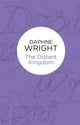 Book cover of: Distant Kingdom. By: Daphne Wright