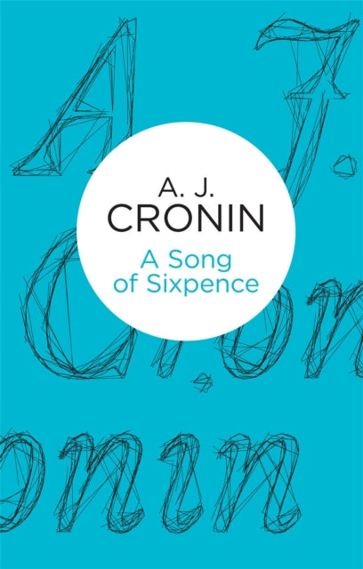 Book cover of: Song of Sixpence. By: A. J. Cronin