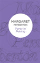 Book cover of: Party in Peking. By: Margaret Pemberton