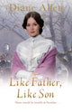 Book cover of: Like Father, Like Son. By: Allen, Diane (Romantic fiction writer)