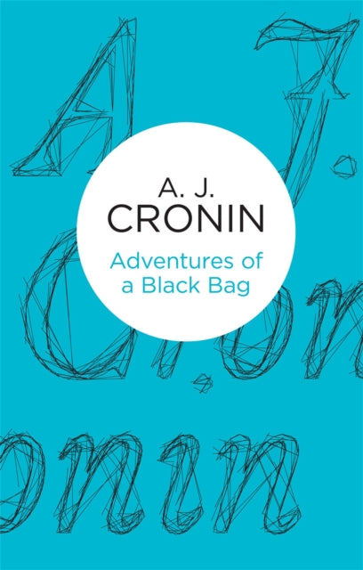 Book cover of: Adventures of a Black Bag. By: A. J. Cronin